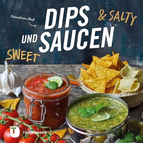 Imagen de archivo de Dips und Saucen ? sweet & salty a la venta por medimops