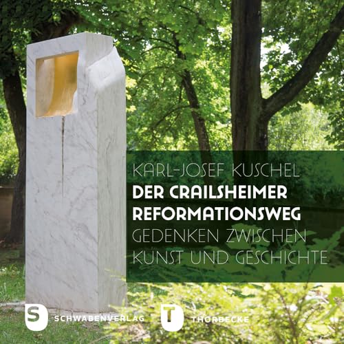 9783799512626: Der Crailsheimer Reformationsweg: Gedenken Zwischen Kunst Und Geschichte