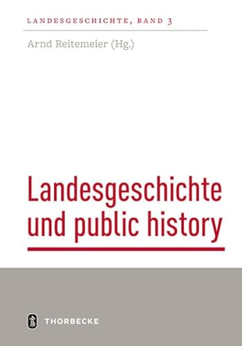 Beispielbild fr Landesgeschichte und public history zum Verkauf von medimops