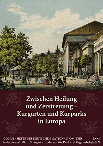 Imagen de archivo de Zwischen Heilung Und Zerstreuung : Kurgarten Und Kurparks in Europa -Language: german a la venta por GreatBookPrices