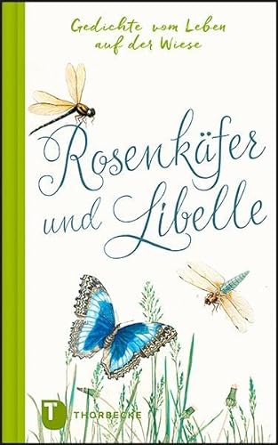 Stock image for Rosenkfer und Libelle: Gedichte vom Leben auf der Wiese for sale by medimops
