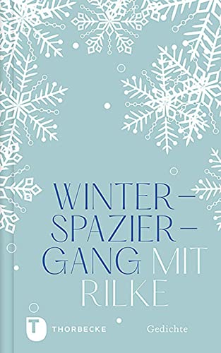Stock image for Winterspaziergang mit Rilke: Gedichte for sale by medimops