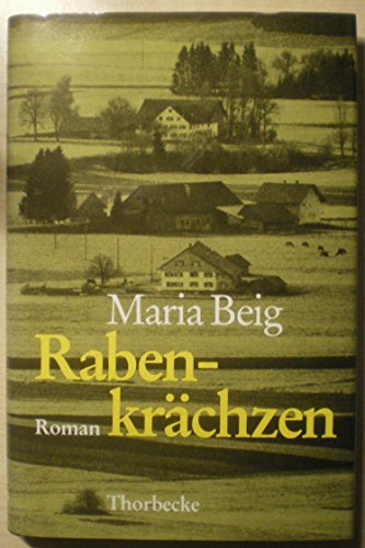 Beispielbild fr Rabenkrachzen: Eine Chronik aus Oberschwaben : Roman (German Edition) zum Verkauf von medimops