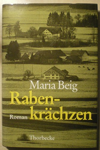 9783799516198: Rabenkrächzen: Eine Chronik aus Oberschwaben : Roman (German Edition)
