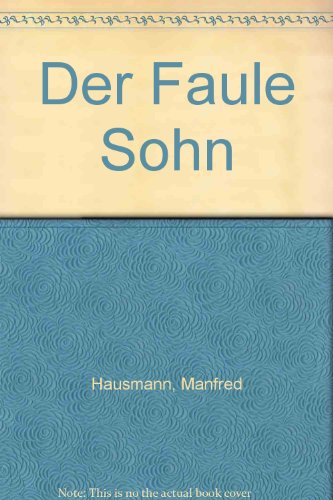 Der faule Sohn. Mit farbigen Zeichnungen von Rolf Köhler.