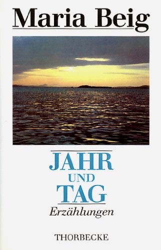 Stock image for Jahr und Tag. Erzhlungen for sale by medimops