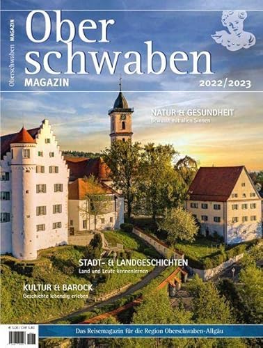 Stock image for Oberschwaben Magazin 2022/2023: Der Reise- und Freizeitfhrer fr die Ferienlandschaft Oberschwaben for sale by medimops