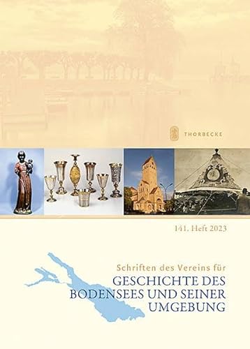 9783799520034: Schriften des Vereins fr Geschichte des Bodensees und seiner Umgebung 141. Heft 2023
