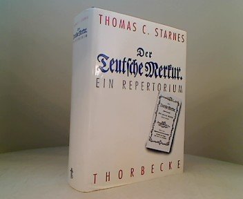 Der Teutsche Merkur - Ein Repertorium. - [Wieland, Christoph Martin] Starnes, Thomas C.
