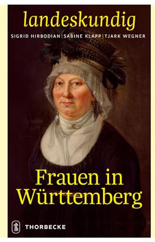 Stock image for Frauen in W|rttemberg (Landeskundig. Tubinger Vortrage zur Landesgeschichte) (German Edition) [Hardcover ] for sale by booksXpress