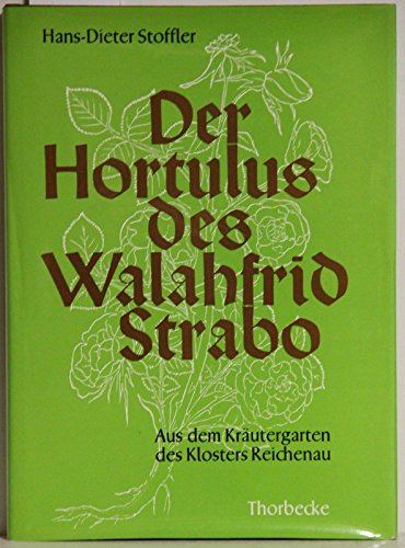 9783799535045: Der hortulus des Walahfrid Strabo: Aus d. Kräutergarten d. Klosters Reichenau (Reichenau-Bucherei) (German Edition)