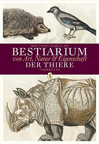 9783799535373: Bestiarium. Von Art, Natur & Eigenschaft allerley Thiere