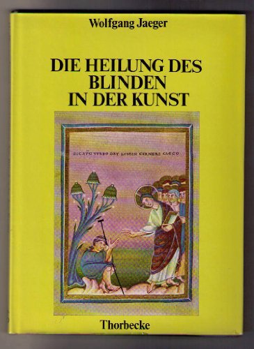 Stock image for Die Heilung des Blinden in der Kunst for sale by Bernhard Kiewel Rare Books
