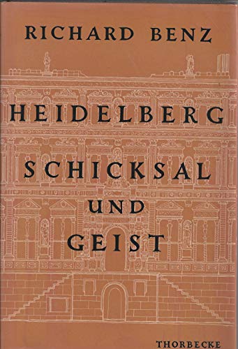 Beispielbild fr Heidelberg - Schicksal und Geist zum Verkauf von medimops