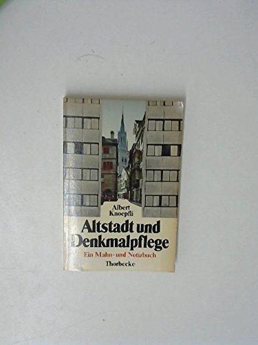 Imagen de archivo de Altstadt und Denkmalpflege. Ein Mahn- und Notizbuch a la venta por Hylaila - Online-Antiquariat