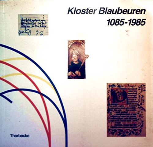 9783799540193: Kloster Blaubeuren 1085-1985. Benediktinisches Erbe und Evangelische Seminartradition