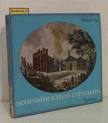 Beispielbild fr Hohenheim Schloss und Grten. Ein Kleinod des Wrttembergischen Sptbarock zum Verkauf von medimops