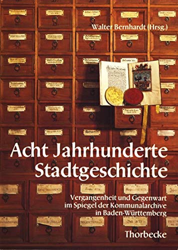 Imagen de archivo de Acht Jahrhunderte Stadtgeschichte a la venta por Antiquariat Walter Nowak