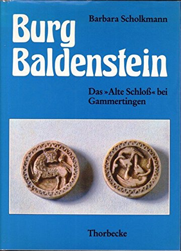 Burg Baldenstein: Das "Alte Schloss" bei Gammertingen (German Edition) (9783799540384) by Scholkmann, Barbara