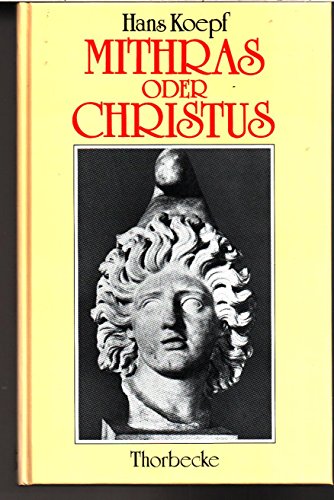 9783799540988: Mithras oder Christus