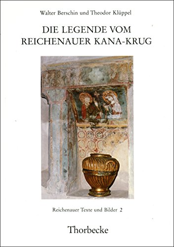 9783799541640: Die Legende vom Reichenauer Kana-Krug: Eine Lebensbeschreibung des Griechen Symeon - Klppel, Theodor