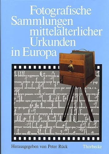 Fotografische Sammlungen mittelalterlicher Urkunden in Europa.