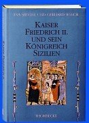 Beispielbild fr Kaiser Friedrich II. und sein Knigreich Sizilien zum Verkauf von medimops