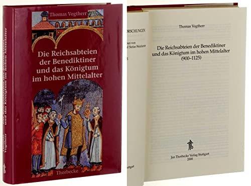 Beispielbild fr Die Reichsabteien der Benediktiner und das Knigtum im hohen Mittelalter (900 - 1125). zum Verkauf von Antiquariat Alte Seiten - Jochen Mitter