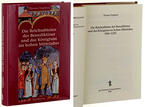 9783799542555: Die Reichsabteien Der Benediktiner Und Das Konigtum Im Hohen Mittelalter 900-1125