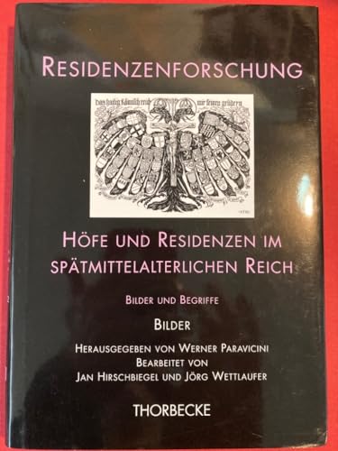 9783799545198: Hofe Und Residenzen Im Spatmittelalterlichen Reich: Bilder Und Begriffe: 2