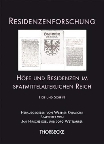 9783799545228: Hofe Und Residenzen Im Spatmittelalterlichen Reich. Hof Und Schrift: 15 (Residenzenforschung)