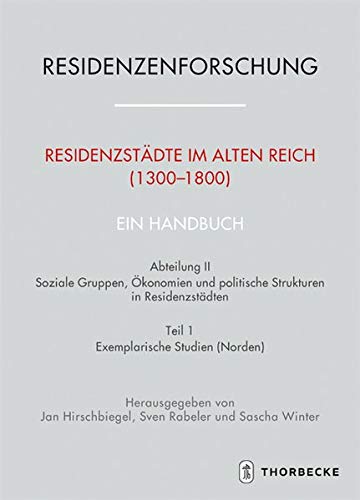 Beispielbild fr Residenzstadte im Alten Reich (1300-1800). Ein Handbuch zum Verkauf von ISD LLC