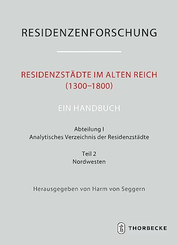 Beispielbild fr Residenzstadte Im Alten Reich (1300-1800). Ein Handbuch zum Verkauf von Blackwell's