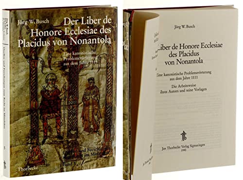 Der Liber de Honore Ecclesiae des Placidus von Nonantola. Eine kanonistische Problemerörterung au...