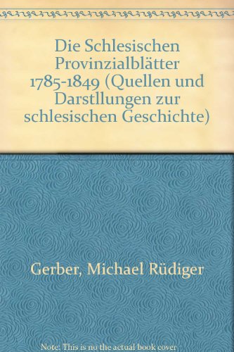 Beispielbild fr Die Schlesischen Provinzialbltter 1785 - 1849, Band 27 Im Auftrag der Historischen Kommission fr Schlesien herausgegeben von Josef Joachim Menzel und Hubert Unverricht zum Verkauf von Edition H. Schroeder e.K.