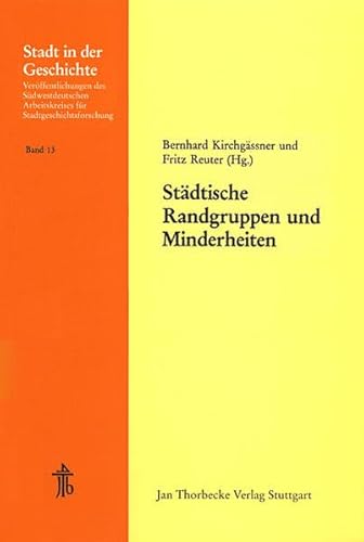 Städtische Randgruppen und Minderheiten. 23. Arbeitstagung in Worms, 16. - 18. November 1984.