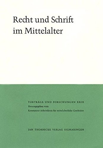 Recht und Schrift im Mittelalter. Herausgegeben von Peter Classen. - Classen, Peter (Hg.)