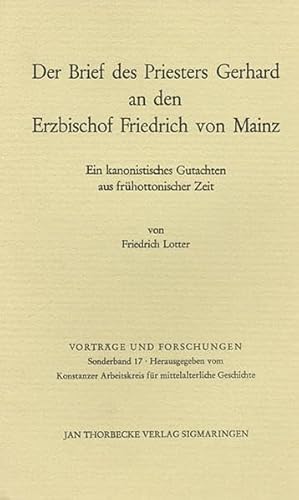 Der Brief des Priesters Gerhard an den Erzbischof Friedrich von Mainz