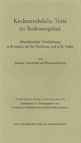 Kirchenrechtliche Texte im Bodenseegebiet. Mittelalterliche Überlieferung in Konstanz, auf der Re...