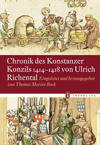 Beispielbild fr Chronik des Konstanzer Konzils 1414-1418 von Ulrich Richental zum Verkauf von medimops