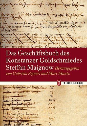 Imagen de archivo de Das Geschftsbuch des Konstanzer Goldschmiedes Steffan Maignow a la venta por medimops