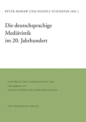 Stock image for Die deutschsprachige Medivistik im 20. Jahrhundert. Vortrge und Forschungen LXII for sale by medimops