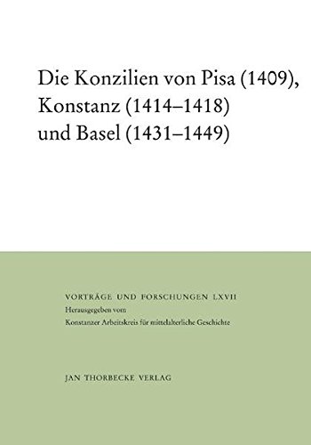 9783799568678: Die Konzilien von Pisa (1409), Konstanz (1414-1418) und Basel (1431-1449). Institution und Personen