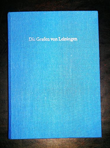 Beispielbild fr Die Grafen von Leiningen. Studien zur Leiningischen Genealogie und Territorialgeschichte bis zur Teilung von 1317/18 zum Verkauf von medimops