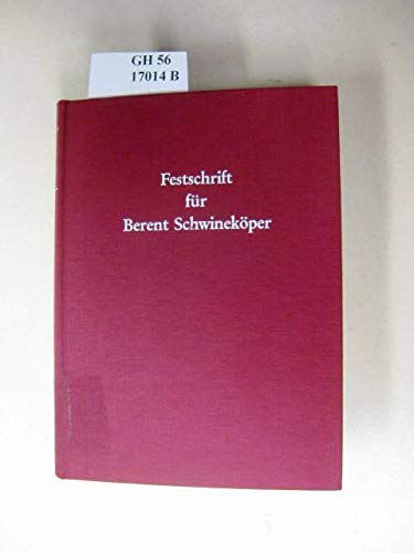 Festschrift für Berent Schwineköper : zu seinem 70. Geburtstag / hrsg. von Helmut Maurer u. Hans Patze - Maurer, Helmut (Herausgeber), Schwineköper, Berent (Gefeierter)