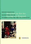Menschen am Hof der HerzÃ¶ge von Burgund. Gesammelte AufsÃ¤tze 1972-1998. (9783799571715) by Paravicini, Werner; KrÃ¼ger, Klaus; Kruse, Holger; Ranft, Andreas
