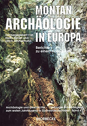 Stock image for Montan-Archologie in Europa for sale by Antiquariat Walter Nowak