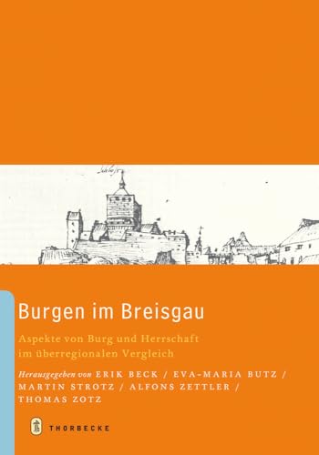 Beispielbild fr Burgen im Breisgau - Aspekte von Burg und Herrschaft im berregionalen Vergleich. OVP zum Verkauf von Bernhard Kiewel Rare Books