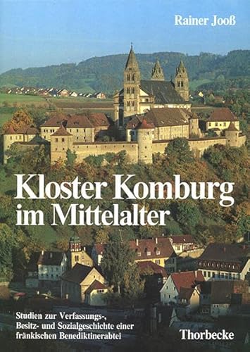 Beispielbild fr Kloster Komburg im Mittelalter: Studien zur Verfassungs-, Besitz- und Sozialgeschichte einer frnkischen Benediktinerabtei - Kloster Comburg zum Verkauf von Jagst Medienhaus