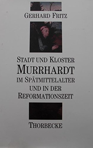 Stadt und Kloster Murrhardt im Spätmittelalter und in der Reformationszeit. - Fritz, Gerhard